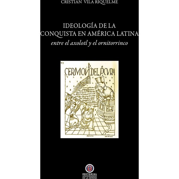 Ideología de la conquista en América Latina