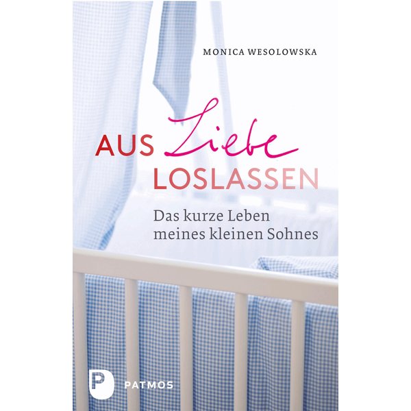 Aus Liebe loslassen