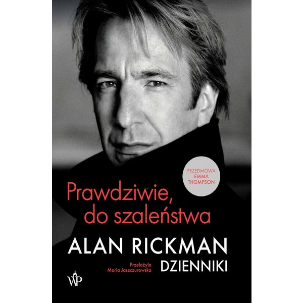Prawdziwie, do szaleństwa. Dzienniki