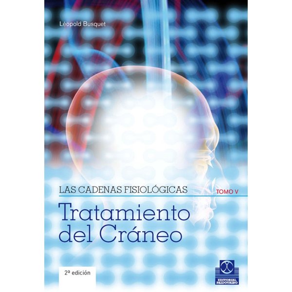 Las cadenas fisiológicas (Tomo V)