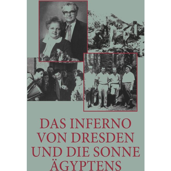 Das Inferno von Dresden und die Sonne Ägyptens