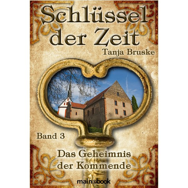 Schlüssel der Zeit - Band 3: Das Geheimnis der Kommende
