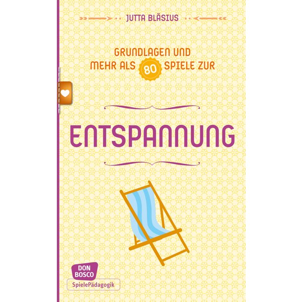 Entspannung - Grundlagen und mehr als 80 Spiele - eBook