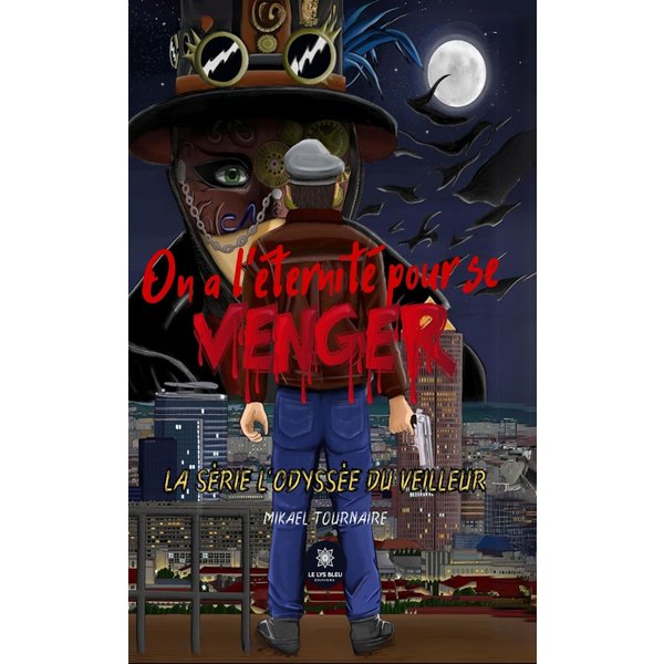 On a l’éternité pour se venger