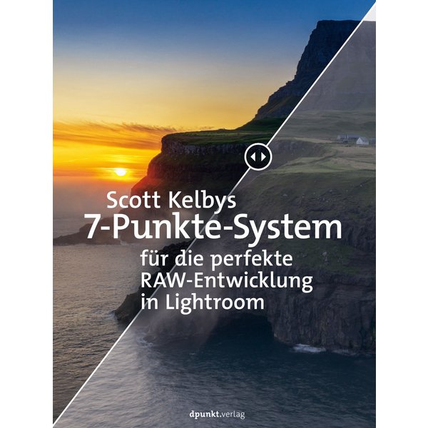 Scott Kelbys 7-Punkte-System für die perfekte RAW-Entwicklung in Lightroom