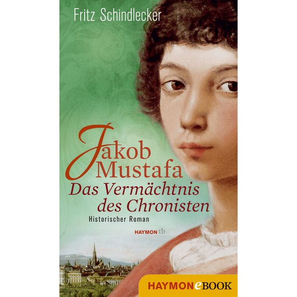 Jakob Mustafa - Das Vermächtnis des Chronisten