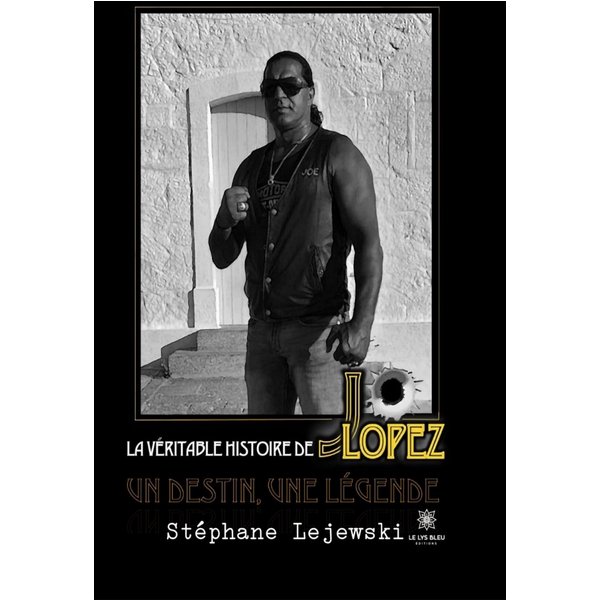 La véritable histoire de Jo Lopez