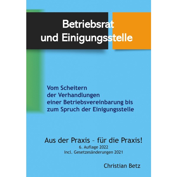 Betriebsrat und Einigungsstelle