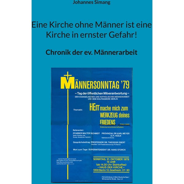Eine Kirche ohne Männer ist eine Kirche in ernster Gefahr!