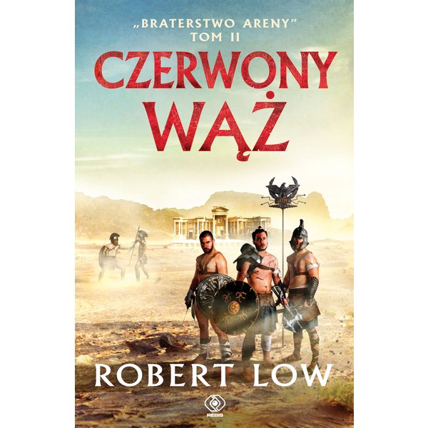 Braterstwo Areny. Czerwony Wąż