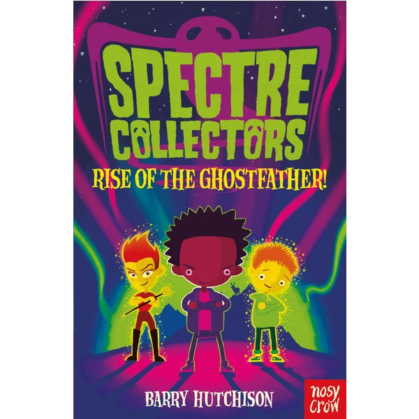 Spectre Collectors: Rise of the Ghostfather!