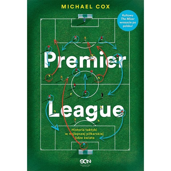 Premier League. Historia taktyki w najlepszej piłkarskiej lidze świata