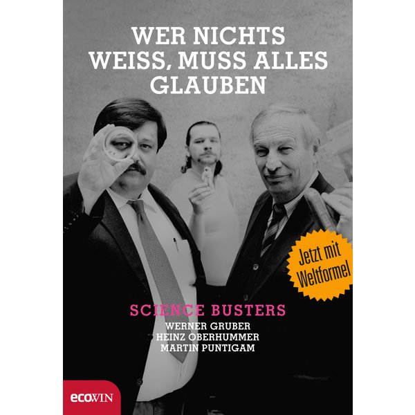 Wer nichts weiß, muss alles glauben
