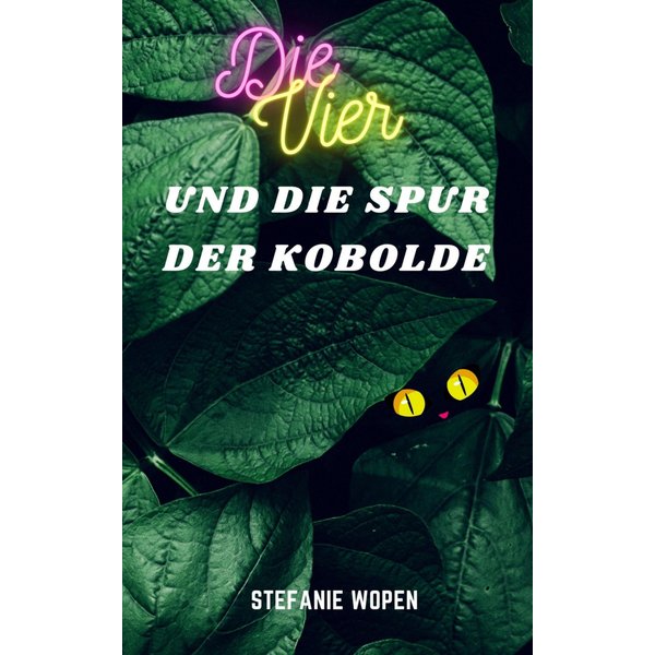 Die Vier und die Spur der Kobolde