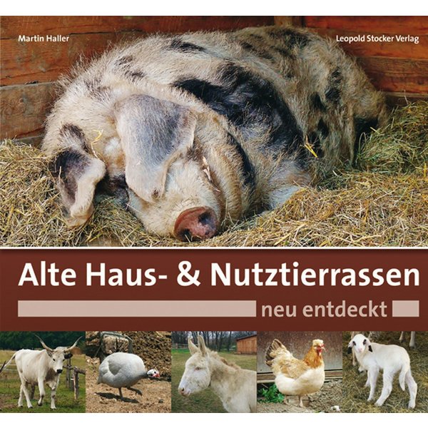Alte Haus- & Nutztierrassen neu entdeckt