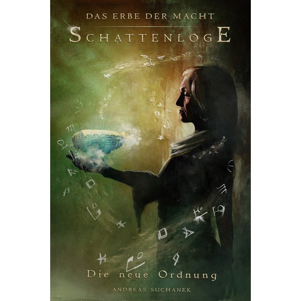 Das Erbe der Macht - Schattenloge 3: Die neue Ordnung