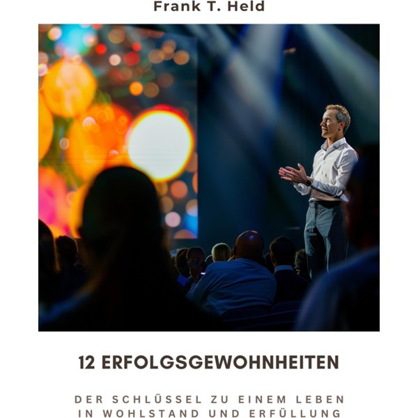 12 Erfolgsgewohnheiten
