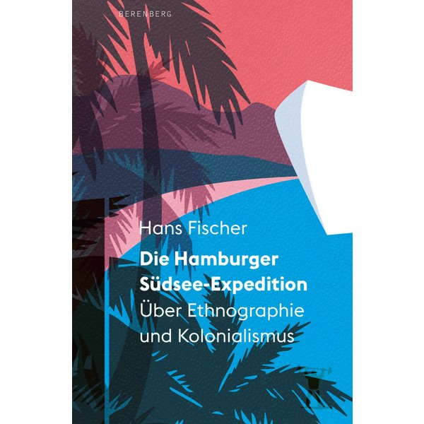 Die Hamburger Südsee-Expedition