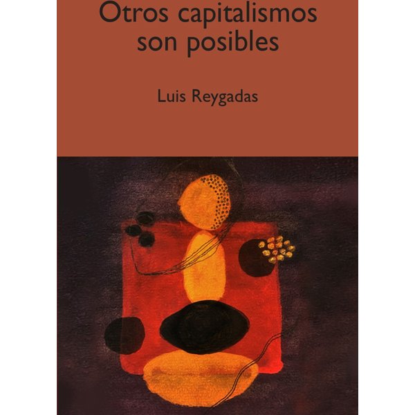 Otros capitalismos son posibles