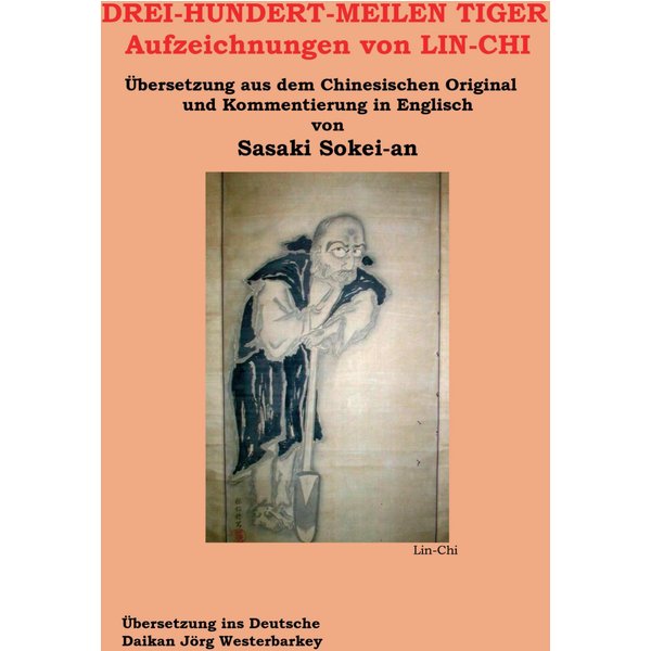 DREI-HUNDERT-MEILEN TIGER Aufzeichnungen von LIN-CHI