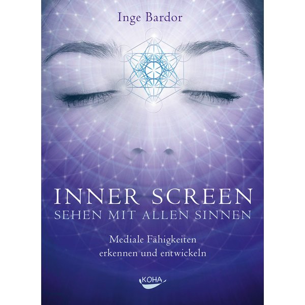 Inner Screen - Sehen mit allen Sinnen