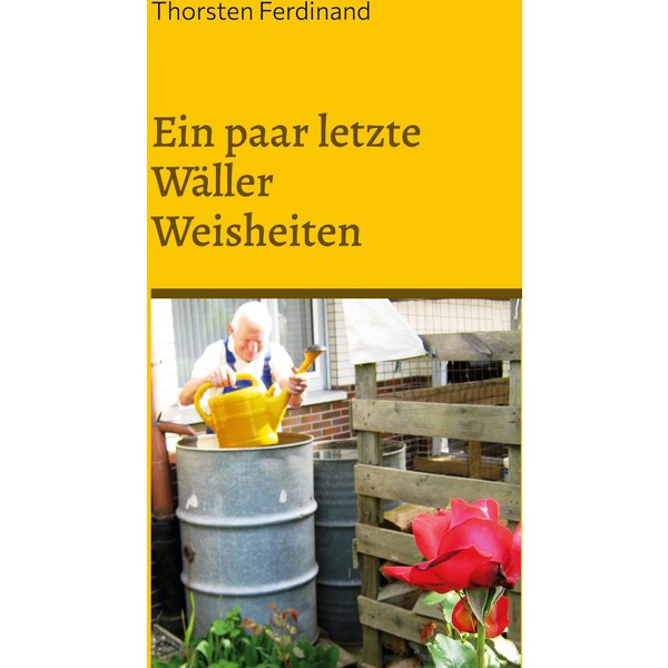 Ein paar letzte Wäller Weisheiten