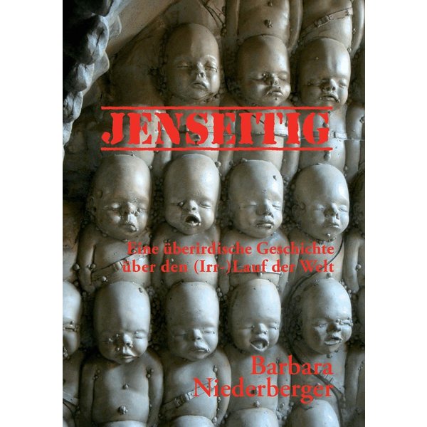 Jenseitig - eine überirdische Geschichte