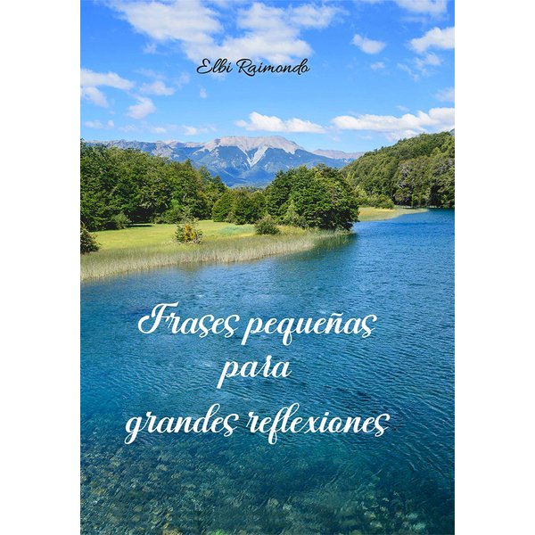 Frases pequeñas para grandes reflexiones