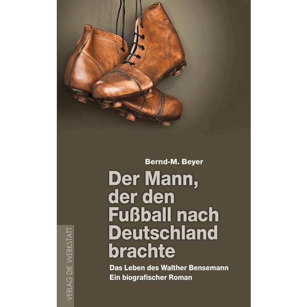 Der Mann, der den Fußball nach Deutschland brachte
