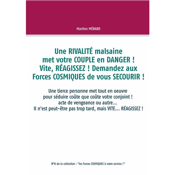 Une RIVALITÉ malsaine met votre COUPLE en DANGER ! Vite, RÉAGISSEZ ! Demandez aux Forces COSMIQUES de vous SECOURIR !