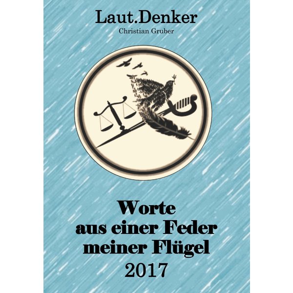 Worte aus einer Feder meiner Flügel - 2017