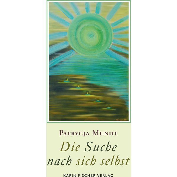 Die Suche nach sich selbst
