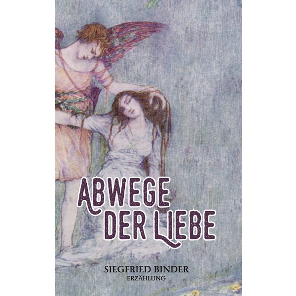 Abwege der Liebe