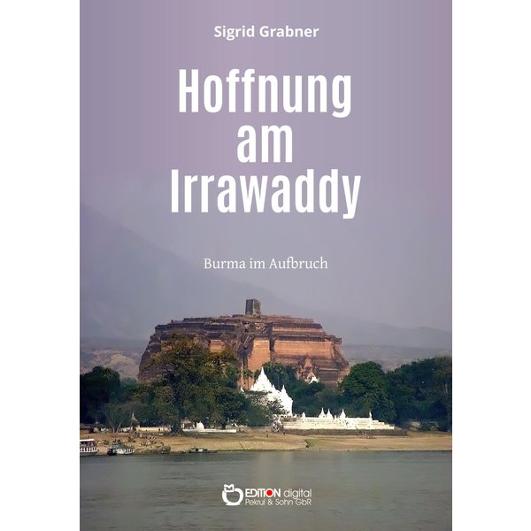 Hoffnung am Irrawaddy