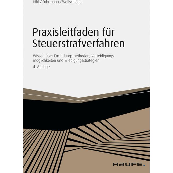 Praxisleitfaden für Steuerstrafverfahren