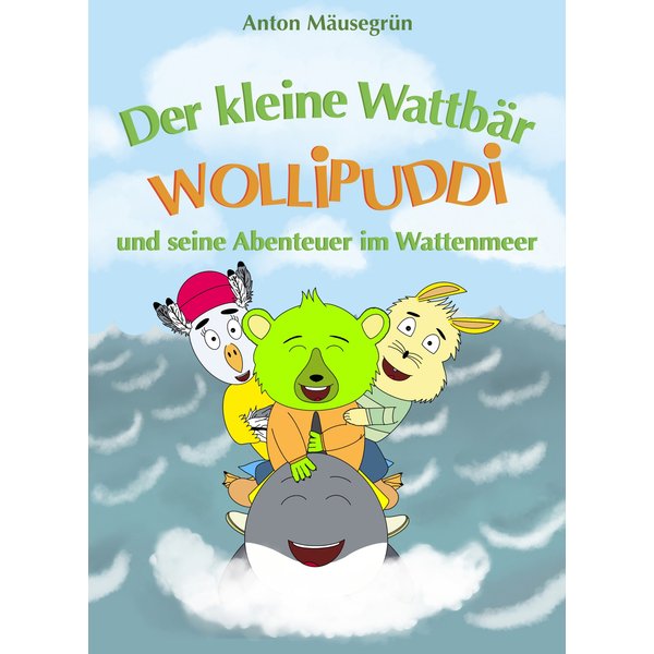 Der kleine Wattbär Wollipuddi