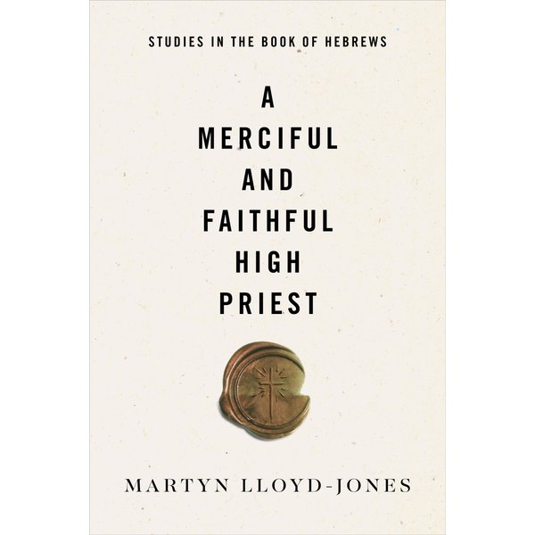 A Merciful and Faithful High Priest