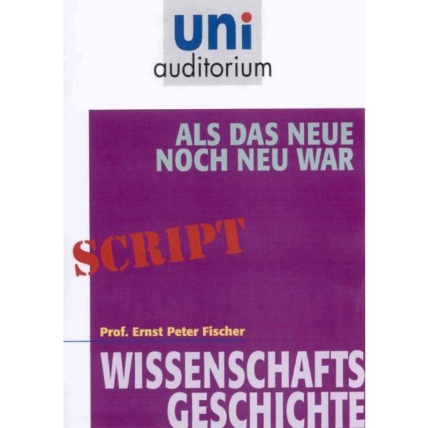 Als das Neue noch neu war