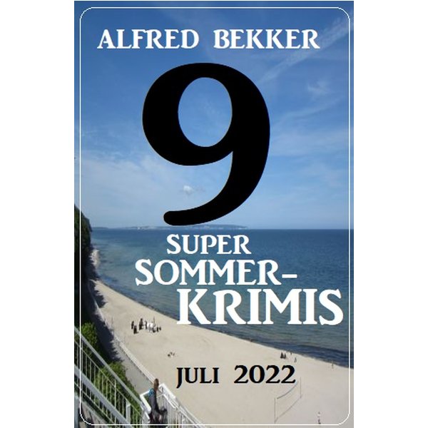 9 Super Sommerkrimis Juli 2022