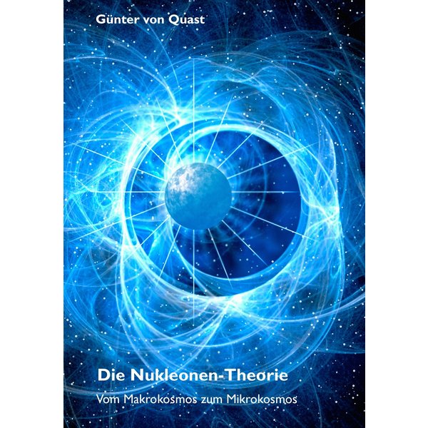 Die Nukleonen-Theorie