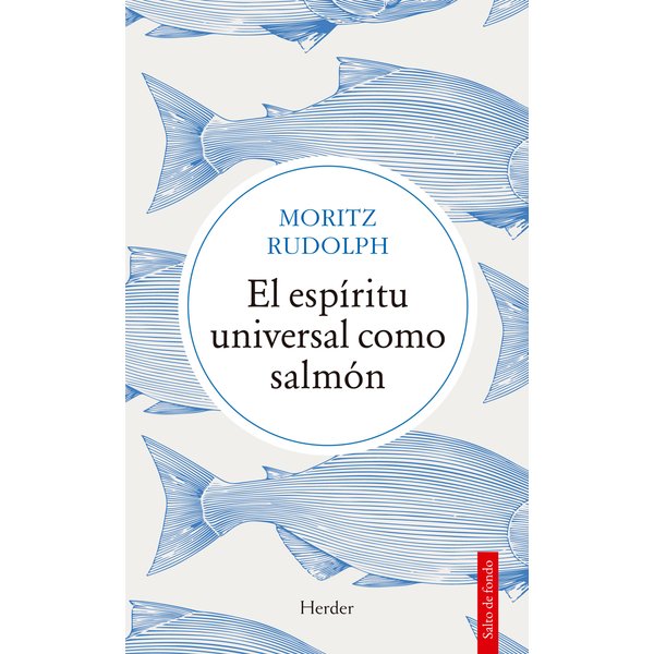 El espíritu universal como salmón