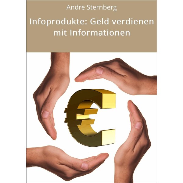 Infoprodukte: Geld verdienen mit Informationen