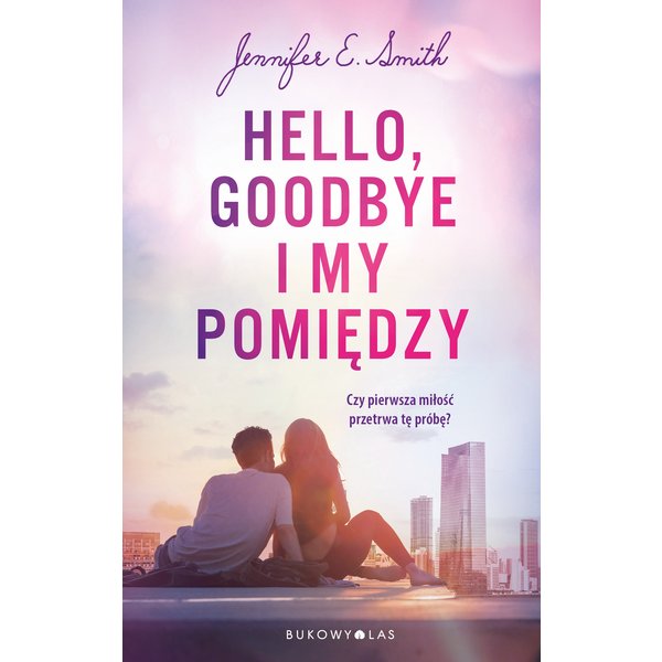Hello, Goodbye i my pomiędzy