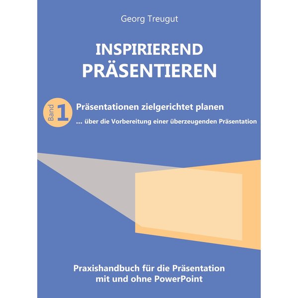 Inspirierend präsentieren (Band 1)