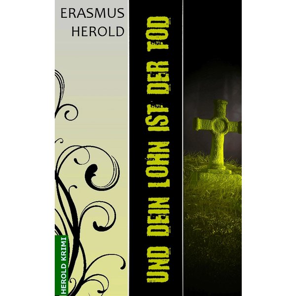 Und dein Lohn ist der Tod