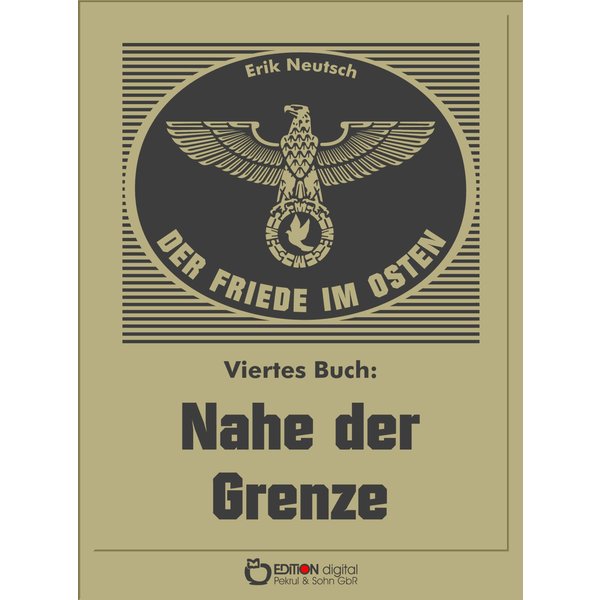 Der Friede im Osten. Viertes Buch