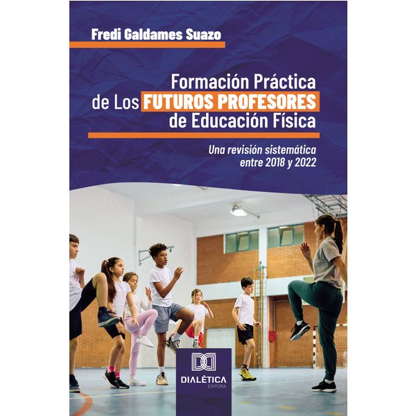 Formación Práctica de Los Futuros Profesores de Educación Física