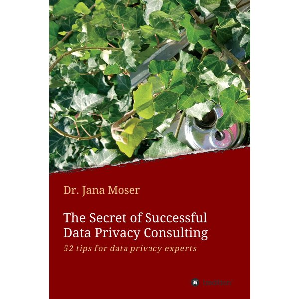 The Secret of Successful Data Privacy Consulting