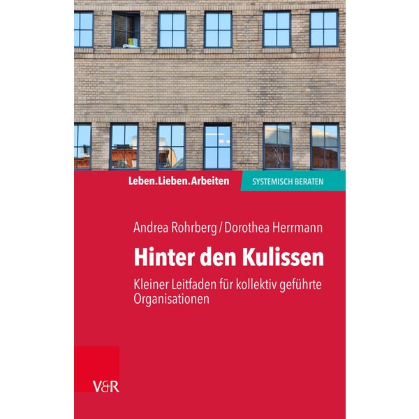 Hinter den Kulissen – kleiner Leitfaden für kollektiv geführte Organisationen