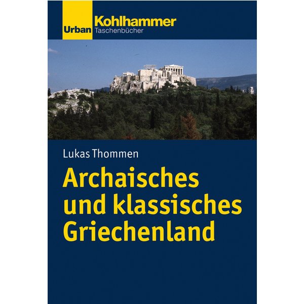 Archaisches und klassisches Griechenland